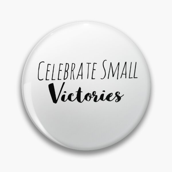 Item preview, Celebrate Small Victories – Progress Affirmation designed and sold by Camila  Ardila.