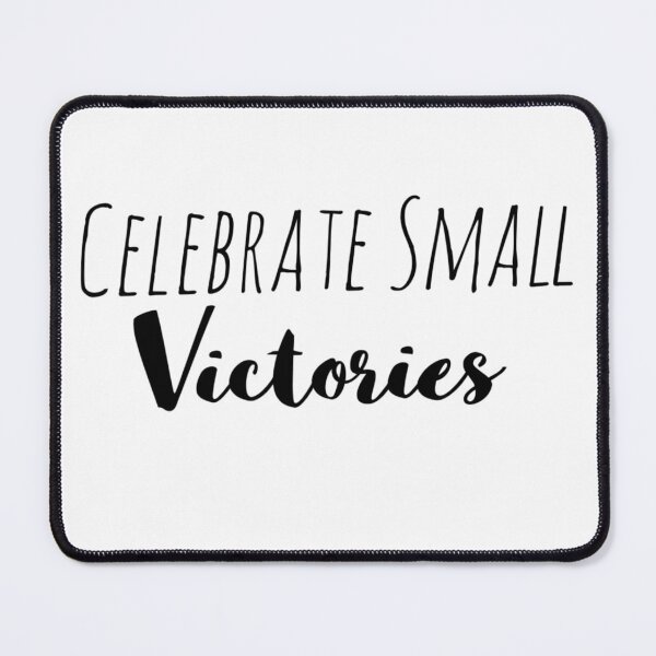 Item preview, Celebrate Small Victories – Progress Affirmation designed and sold by Camila Ardila.