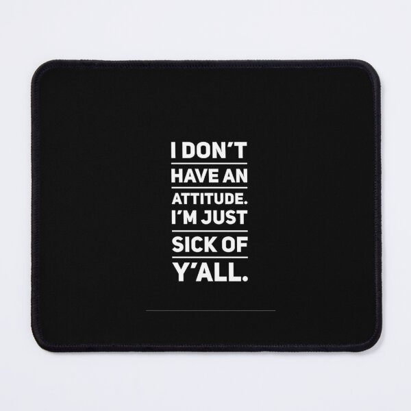 Item preview, Bad Attitude Meme designed and sold by Rue Market.