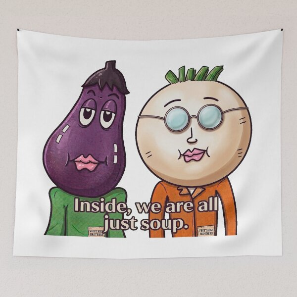 Item preview, Inside We Are All Just Soup - Vegetable Brothers Meme designed and sold by Surreal Characters & Cute Pups.