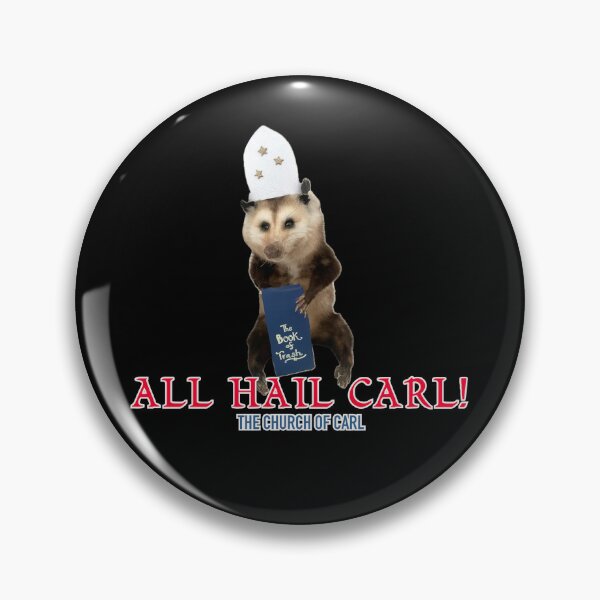 Item preview, All Hail Carl Opossum designed and sold by PonyPoison.