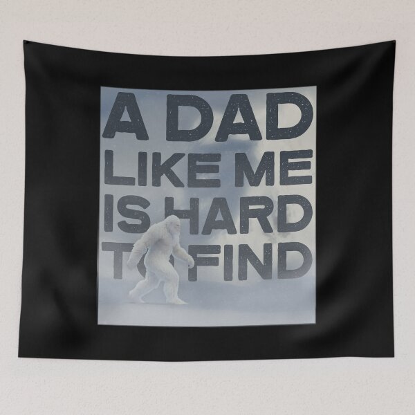 Item preview, A Dad Like Me Is Hard To Find - Funny Vintage Yeti Abominable Snowman designed and sold by stylestitch7tees.