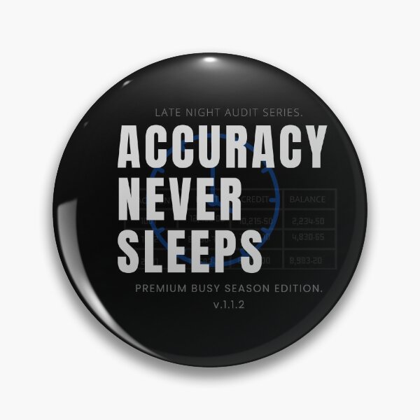 Item preview, Accuracy Never Sleeps Funny CPA Audit Design designed and sold by FCA SIR MERCH .