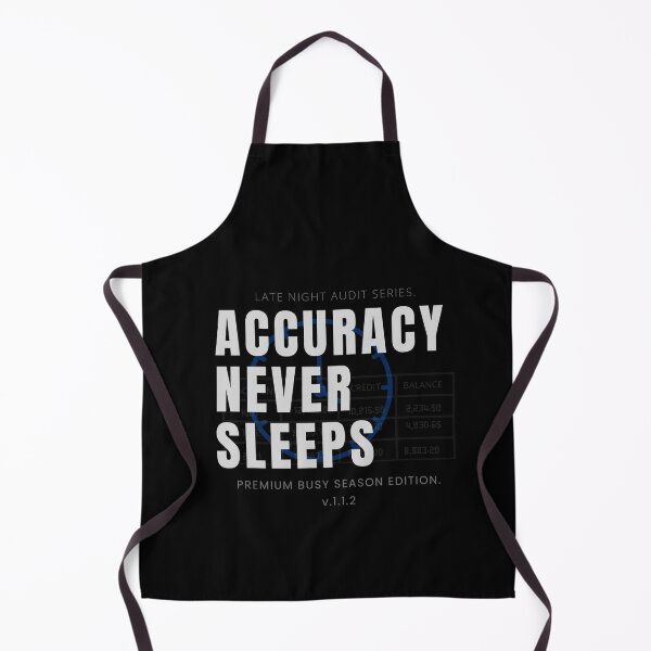 Item preview, Accuracy Never Sleeps Funny CPA Audit Design designed and sold by FCA SIR MERCH .