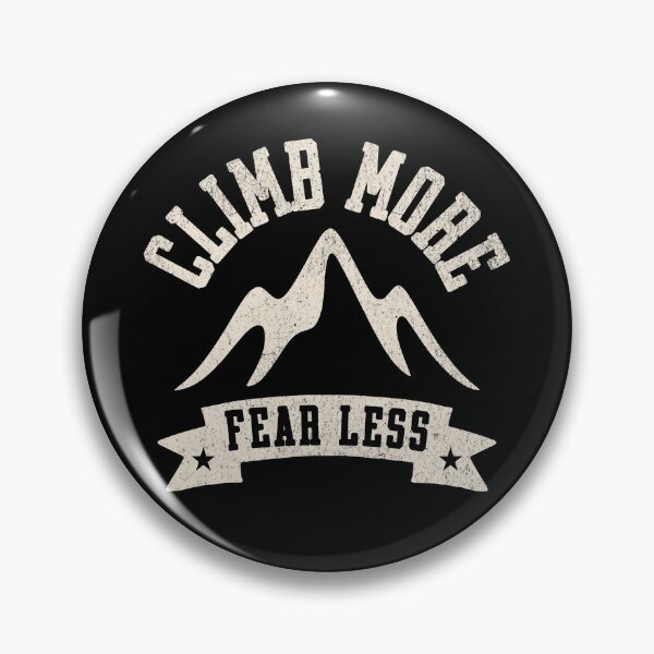 Item preview, Climb More Fear Less Mountain Adventure designed and sold by NosandEdgy.
