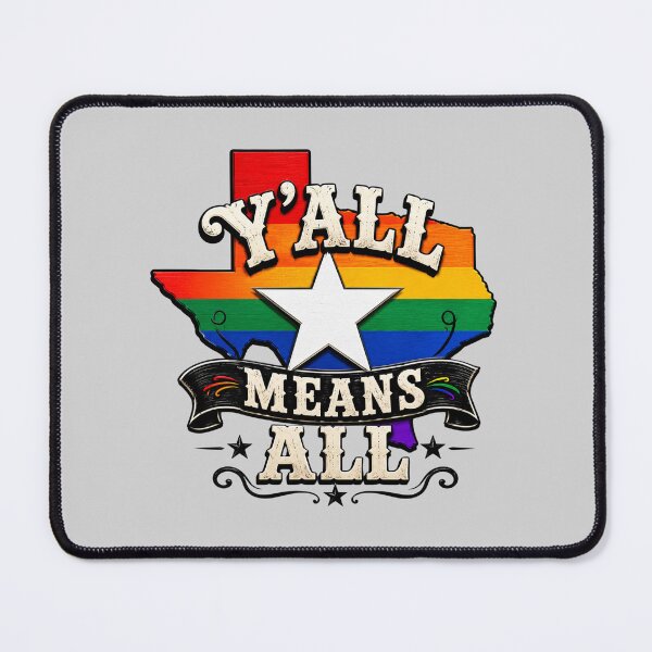Item preview, Y’ALL MEANS ALL | Texas Pride Western LGBTQ Cowboy Graphic designed and sold by SimplyJasper.