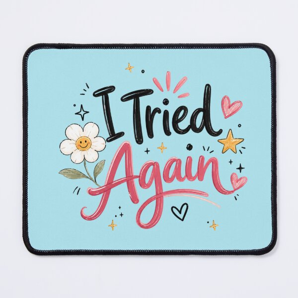Item preview, I Tried Again Cute Motivational Quote Design | Kawaii Pastel Mental Health Aesthetic designed and sold by Sanika arts .