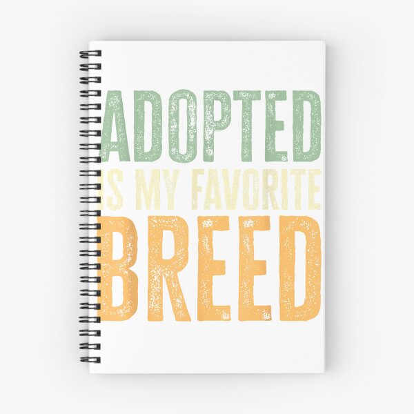 Item preview, Adopted is My Favorite Breed Funny Dog Adoption Men Women Kids T-Shirt designed and sold by kevincuellar.