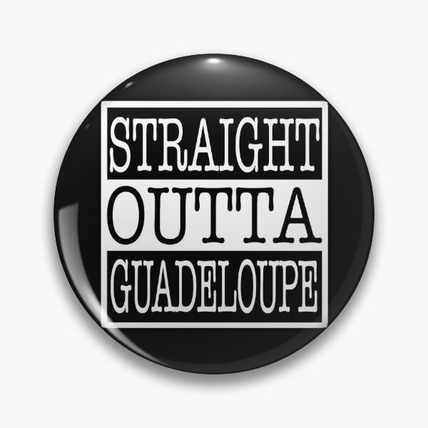 Item preview, Straight Outta Guadaloupe designed and sold by Normbot2000.