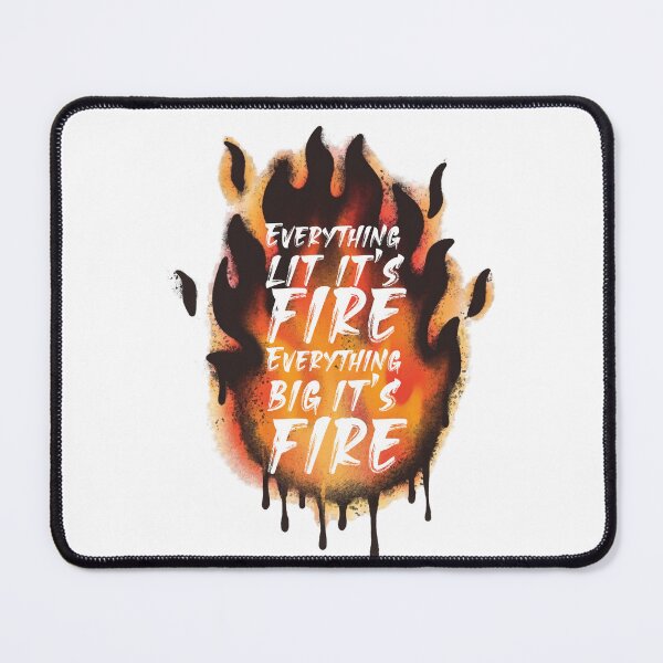 Item preview, Everything Lit It's Fire designed and sold by Ink & Void Co..