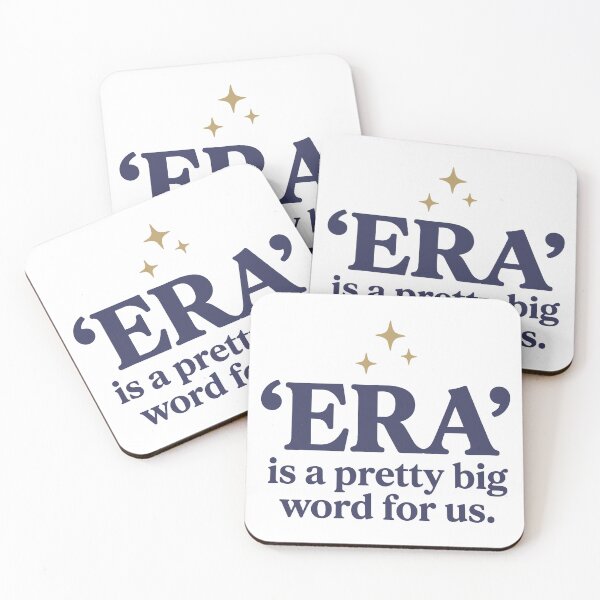 Item preview, ‘ERA’ Is A Pretty Big Word For Us | Swiftie Fan designed and sold by calebshops.