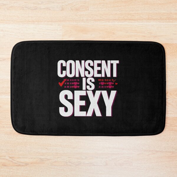 Item preview, Consent Is Sexy Feminist Social Justice Women's Empowerment Quote designed and sold by ConfuseLab Alt.
