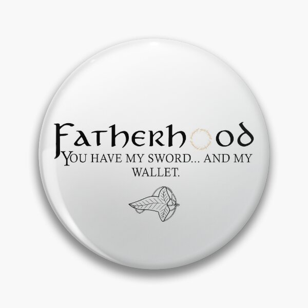 Item preview, Fatherhood You Have My Sword And My Wallet designed and sold by kar buncles.