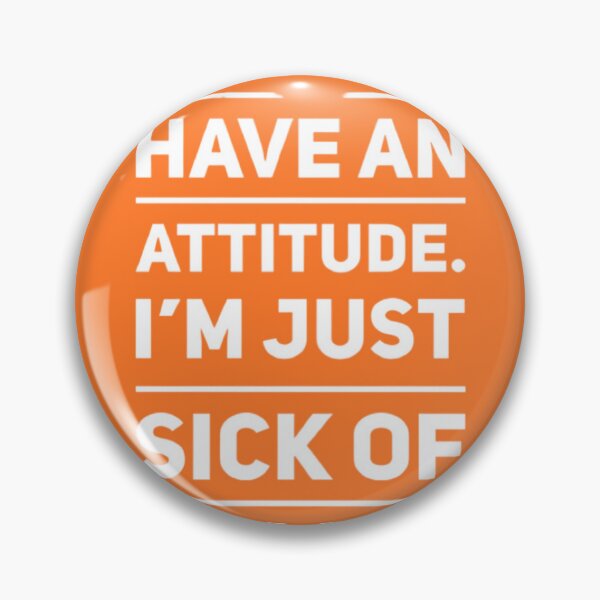 Item preview, I Don't Have an Attitude  designed and sold by Rue Market.