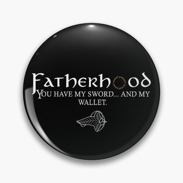 Item preview, Fatherhood You Have My Sword And My Wallet designed and sold by kar buncles.