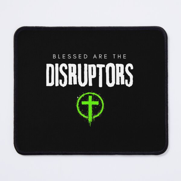 Item preview, Blessed Are The Disruptors designed and sold by teritory.