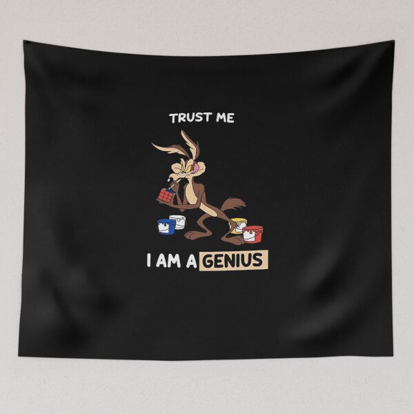 Item preview, Trust Me I Am A Genius Wile E Coyote designed and sold by Moonpaw-Whimsy.