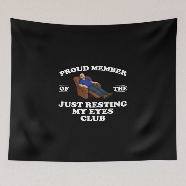 Item preview, official member of club just resting my eyes father's day designed and sold by cass-vale-lab.