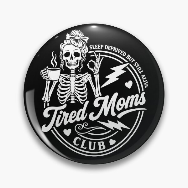 Item preview, Sleep Deprivated But Still Alive Tired Moms Club designed and sold by eve-08.