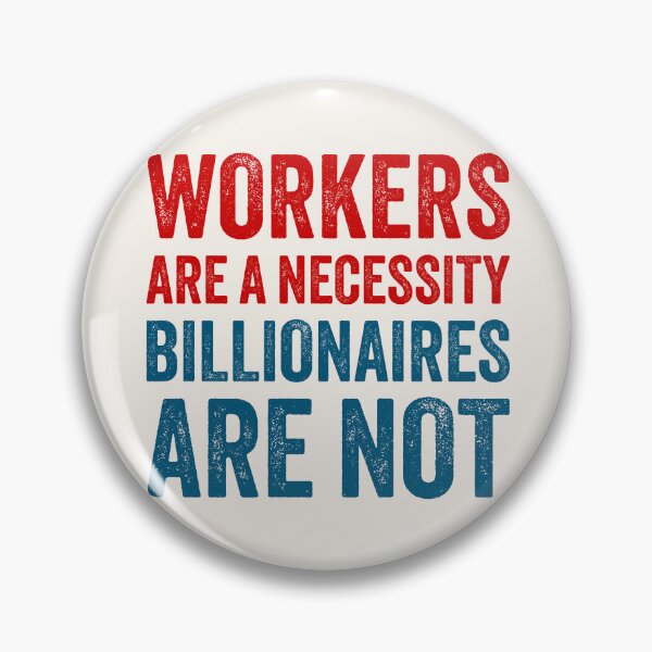 Item preview, Workers Are A Necessity designed and sold by Texterns.