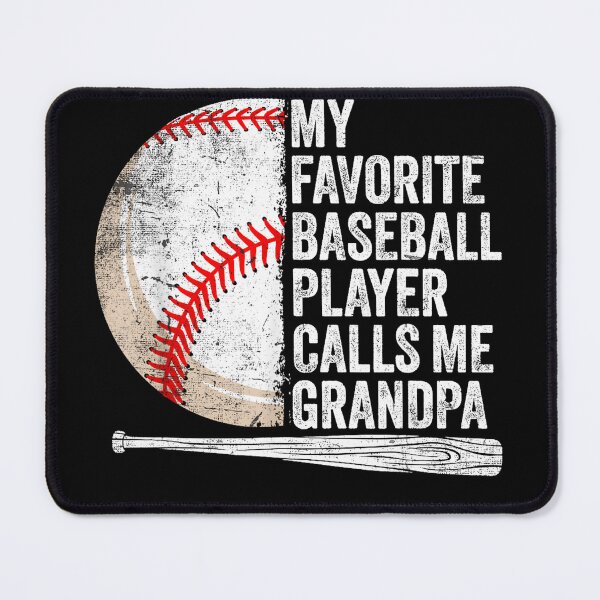Item preview, my favorite baseball player calls me grandpa  designed and sold by CAnastazyshop.