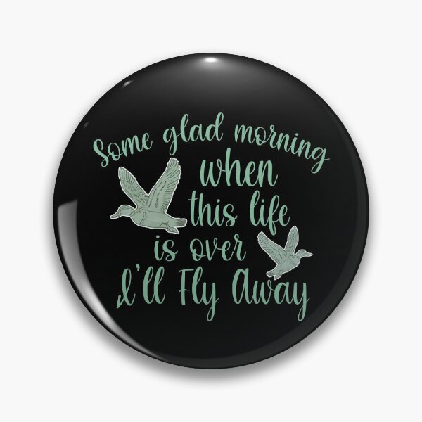 Item preview, Some Glad Morning When This Life Is Over I'll Fly Away designed and sold by Muslims_place.