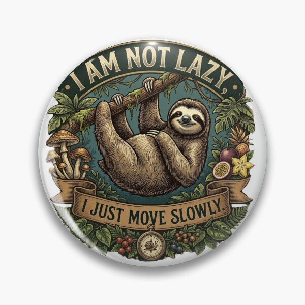 Item preview, I Am Not Lazy, I Just Move Slowly designed and sold by KrisGraphic45.