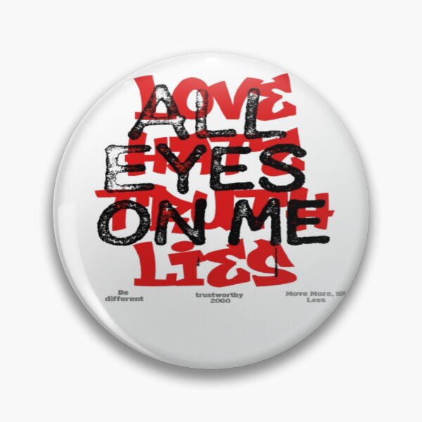 Item preview, Large stylized eye above "ALL EYES ON ME" designed and sold by PixelDown.