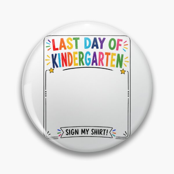 Item preview, Last Day of Kindergarten Sign My Shirt Autograph Graduation designed and sold by AnitaBice.