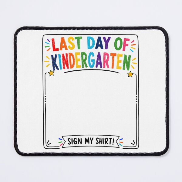 Item preview, Last Day of Kindergarten Sign My Shirt Autograph Graduation designed and sold by AnitaBice.