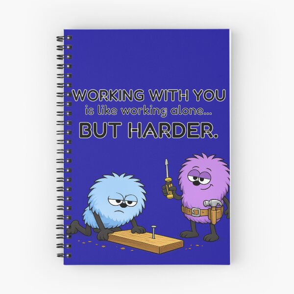 Item preview, Working With You Is Like Working Alone... But Harder | Relatable Work T-Shirt designed and sold by TheThinglings.