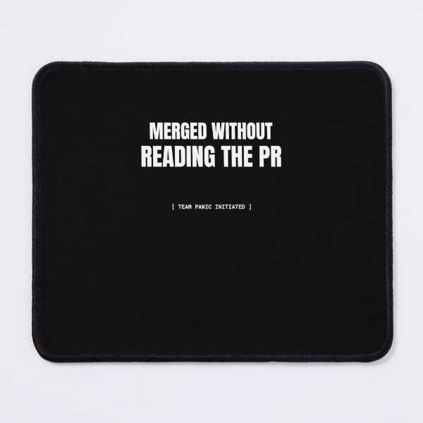Item preview, Merged Without Reading The PR designed and sold by BuggedThreads.