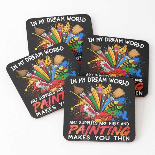 Item preview, In My Dream World Art Supplies Are Free And Painting Makes You Thin designed and sold by PastelWingg.