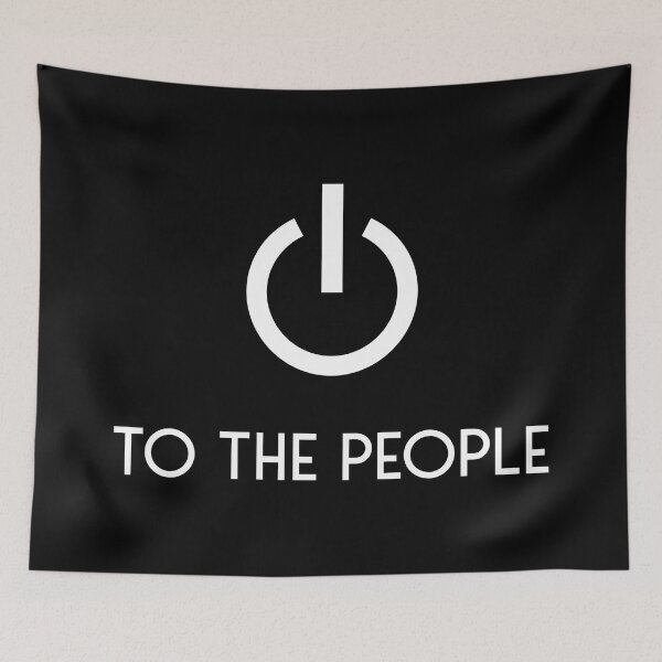 Item preview, Power To The People The People Have Power designed and sold by Glimmersmith.