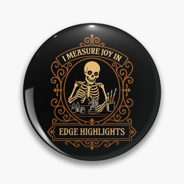 Item preview, Miniature Painter I Measure Joy in Edge Highlights designed and sold by pixeptional.