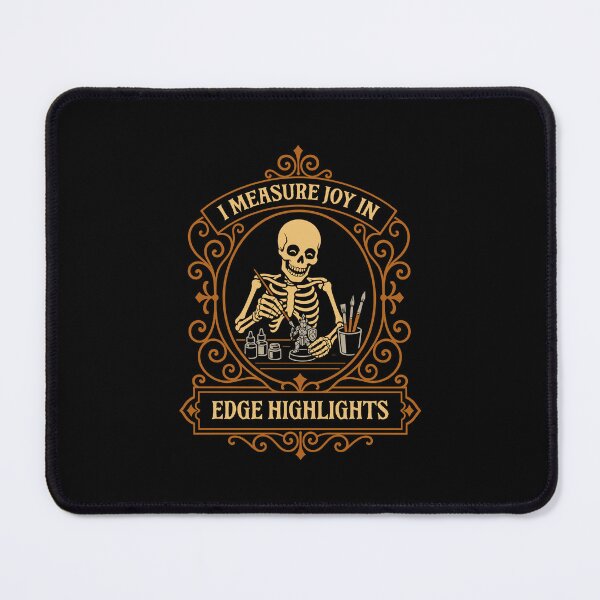 Item preview, Miniature Painter I Measure Joy in Edge Highlights designed and sold by pixeptional.