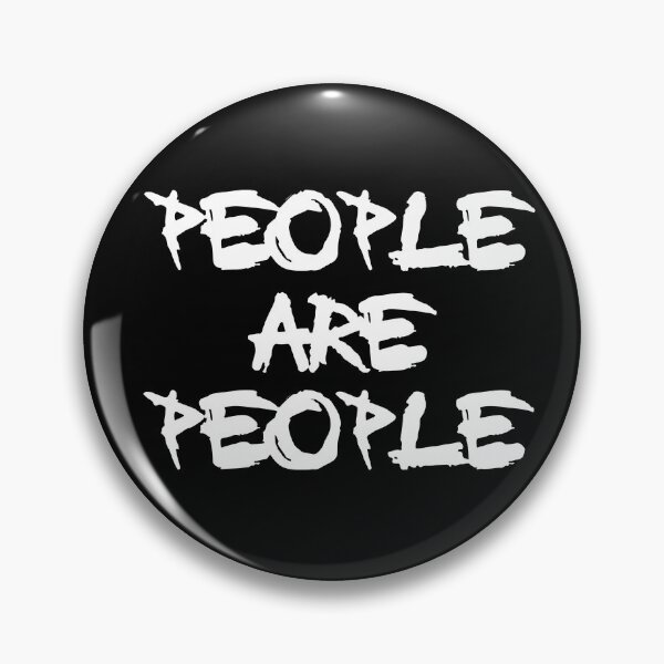Item preview, People are People designed and sold by NoThoughtsCat.