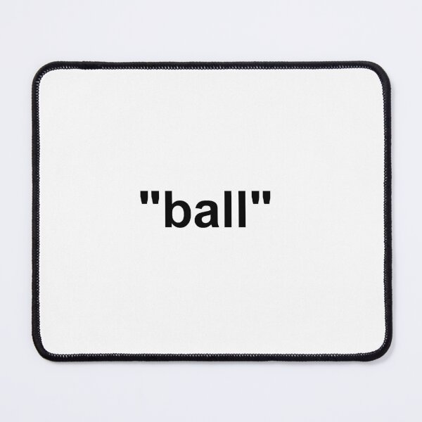 Item preview, ball quotes designed and sold by ball official.
