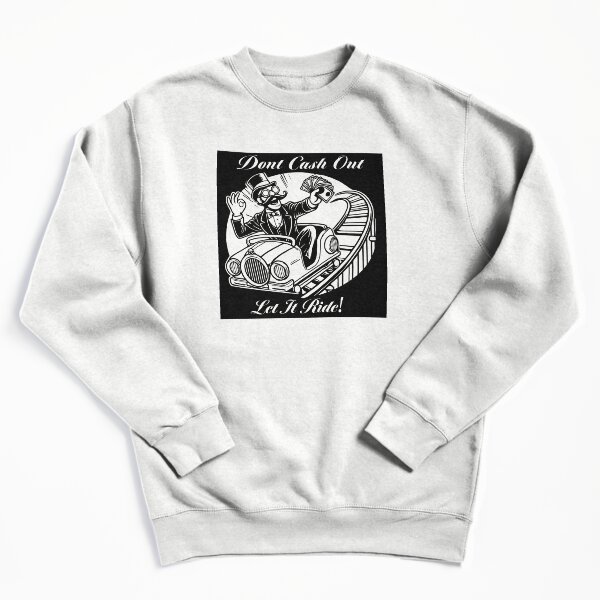 Item preview, Dont Cash Out Let It Ride designed and sold by pizzandchips.