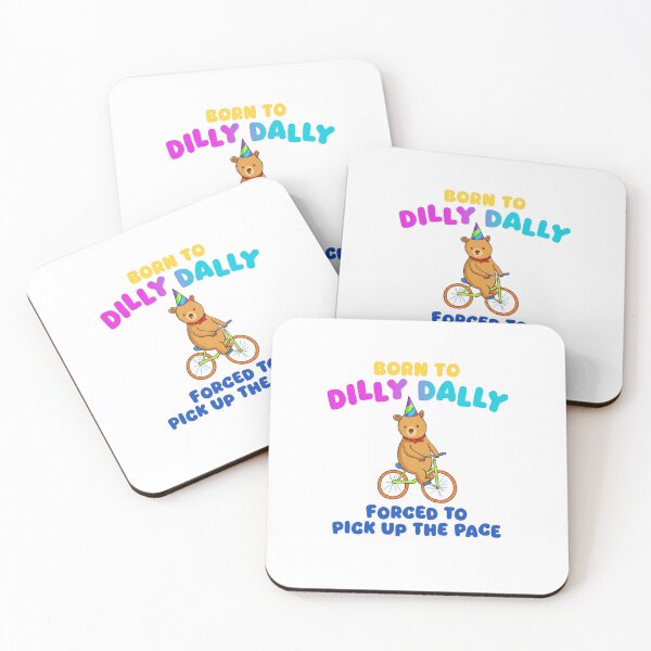 Item preview, Born to Dilly Dally Bear Cute Funny Quote Gift designed and sold by HBDStudio.