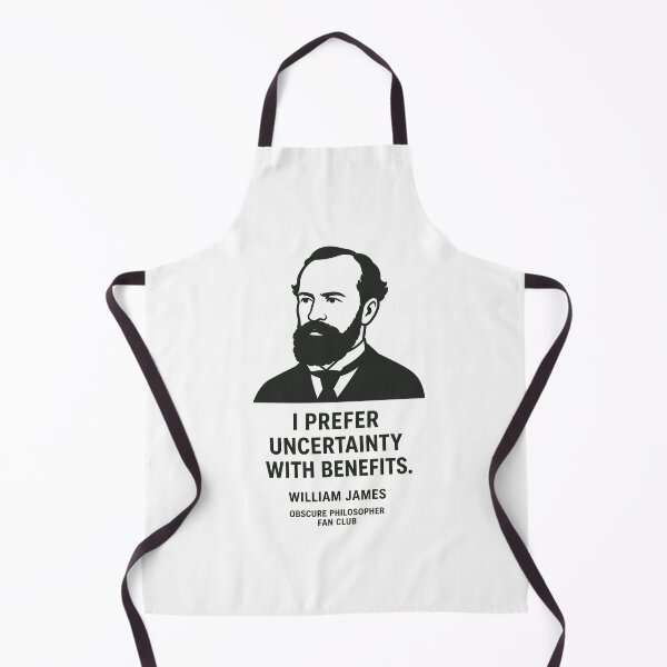 Item preview, William James — I Prefer Uncertainty With Benefits | Obscure Philosopher Fan Clubhilosopher Fan Club designed and sold by Grand Illusions.
