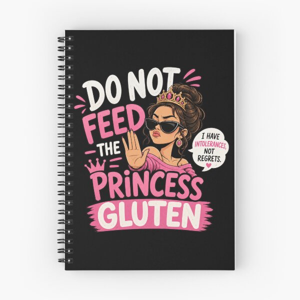 Item preview, Do Not Feed The Princess Gluten - Funny Gluten Free designed and sold by GibasVisuals.