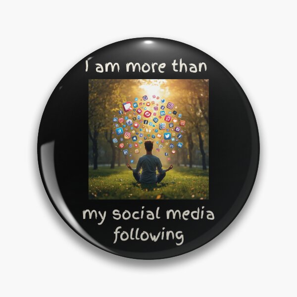 Item preview, I am more than my social media following - A reminder not to lose yourself. designed and sold by Nene Bird Designs.