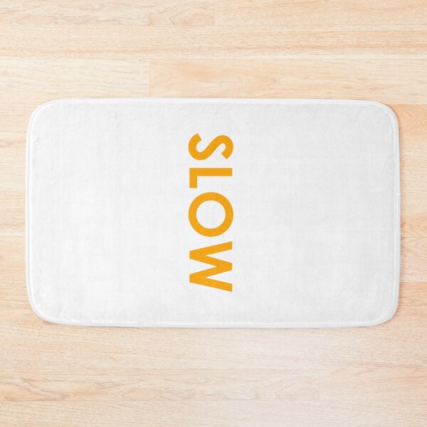 Item preview, SLOW → Always move with intention  designed and sold by YOU SHOP NOW.