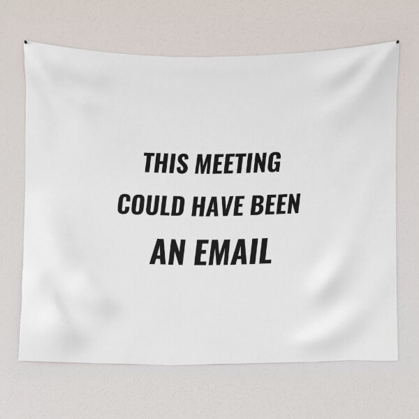 Item preview, This Meeting Could Have Been An Email T-Shirt – Funny Office Gift | Uncle Jichuan designed and sold by Uncle-Jichuan.