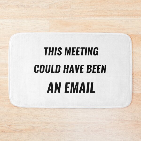Item preview, This Meeting Could Have Been An Email T-Shirt – Funny Office Gift | Uncle Jichuan designed and sold by Uncle-Jichuan.