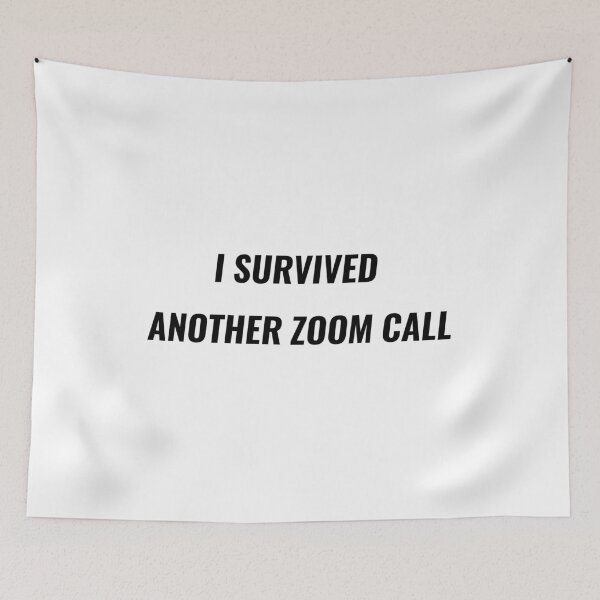 Item preview, I Survived Another Zoom Call T-Shirt – Remote Work Humor | Uncle Jichuan designed and sold by Uncle-Jichuan.