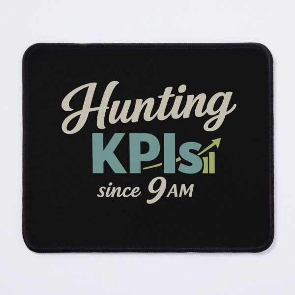 Item preview, Hunting KPIs Since 9 AM Funny Design for Professionals designed and sold by Echo_Lane.
