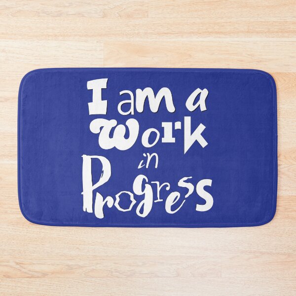 Item preview, I am a Work in Progress, I evolve, Existence precedes Essence designed and sold by CharlottePlaceArt.