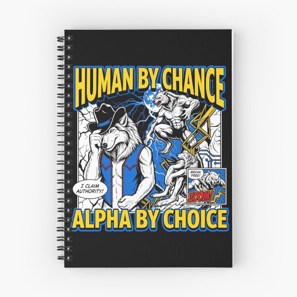Item preview, Alpha Wolf "Human by Chance Alpha by Choice" Comic Style Design designed and sold by Kitkin.